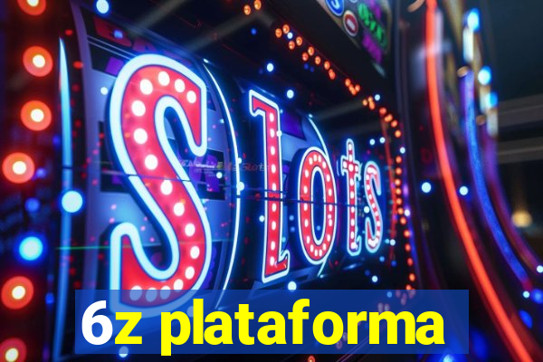 6z plataforma